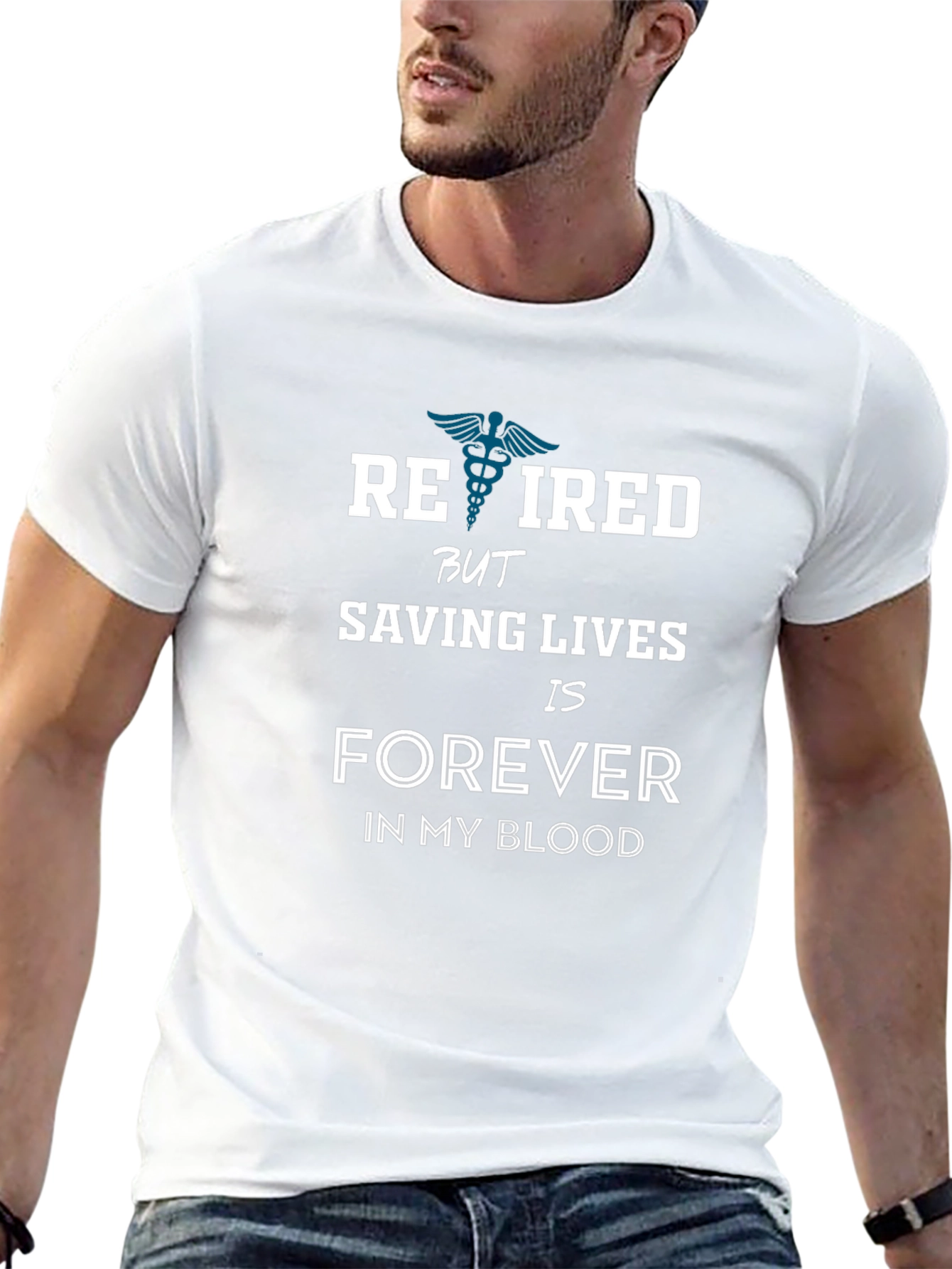 Retired Saving Lives Forever T-Shirt