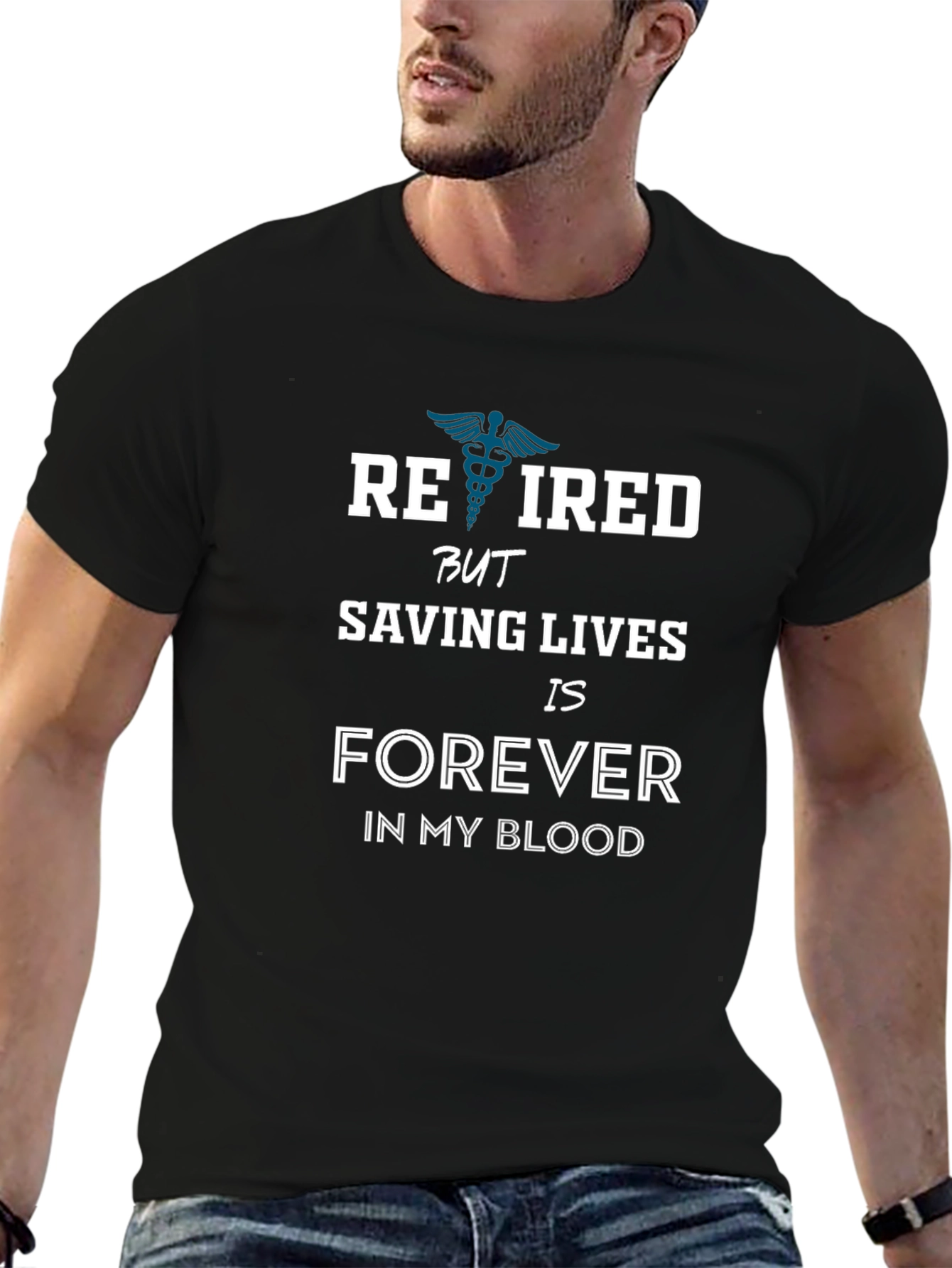 Retired Saving Lives Forever T-Shirt
