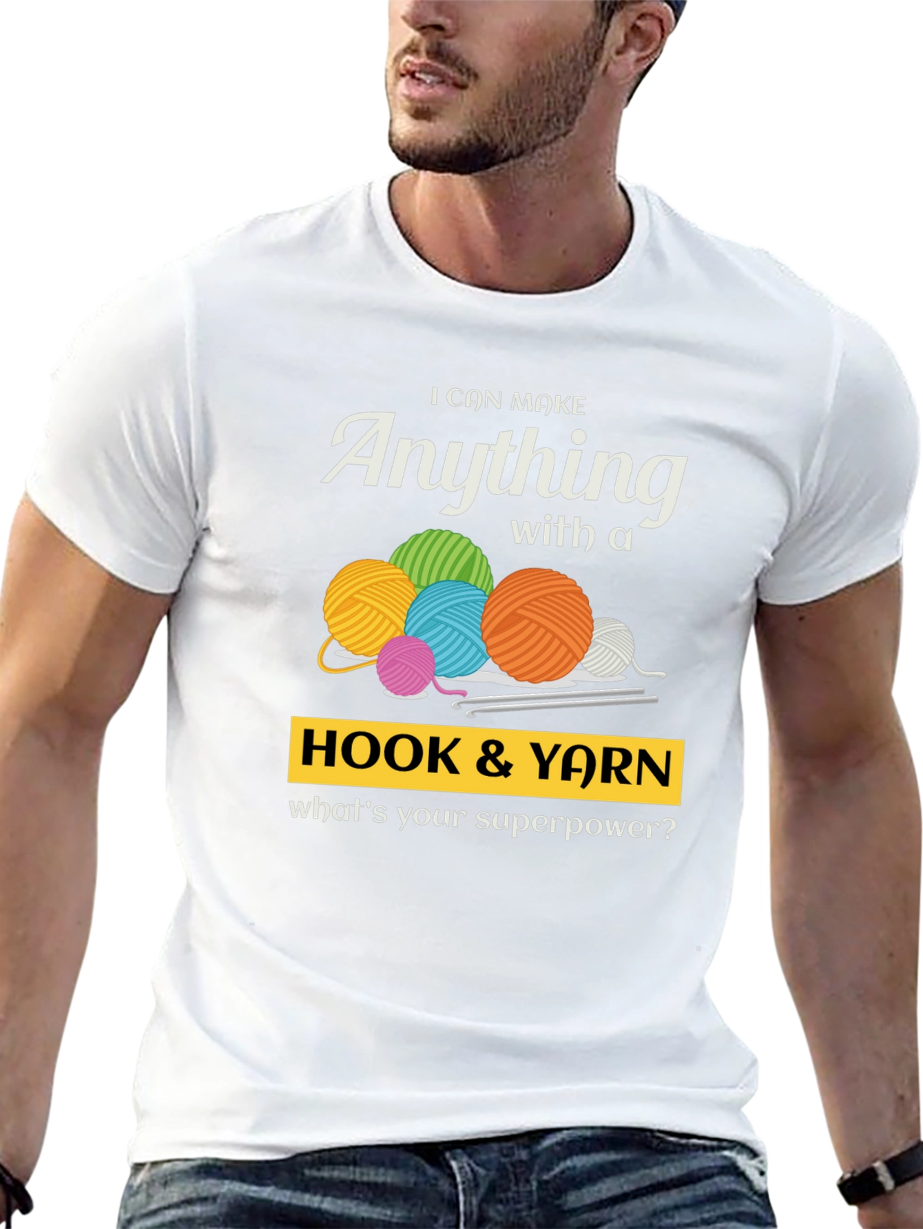 I Can Make Anything Hook & Yarn Graphic T-Shirt