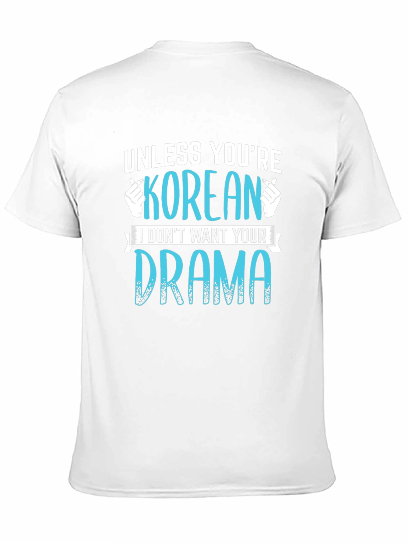 Funny Korean Drama T-Shirt - Unisex