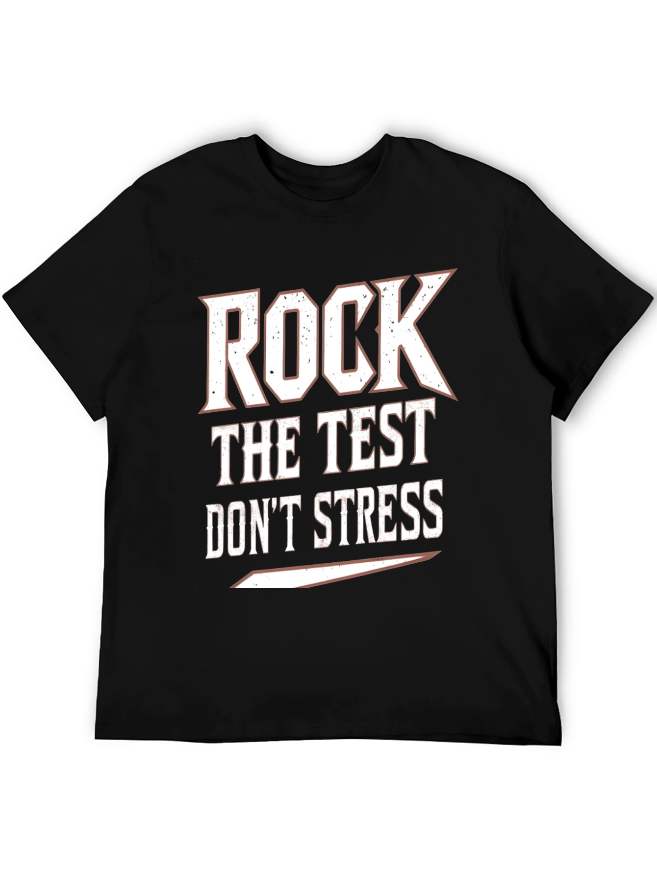 Rock The Test Dont Stress T-Shirt