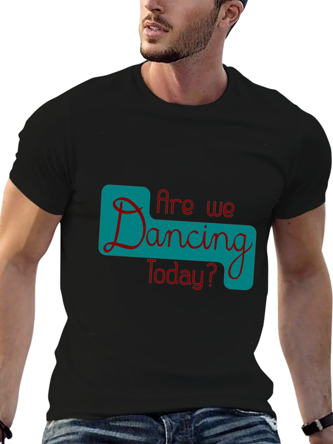 Are We Dancing Today? Graphic Tee
