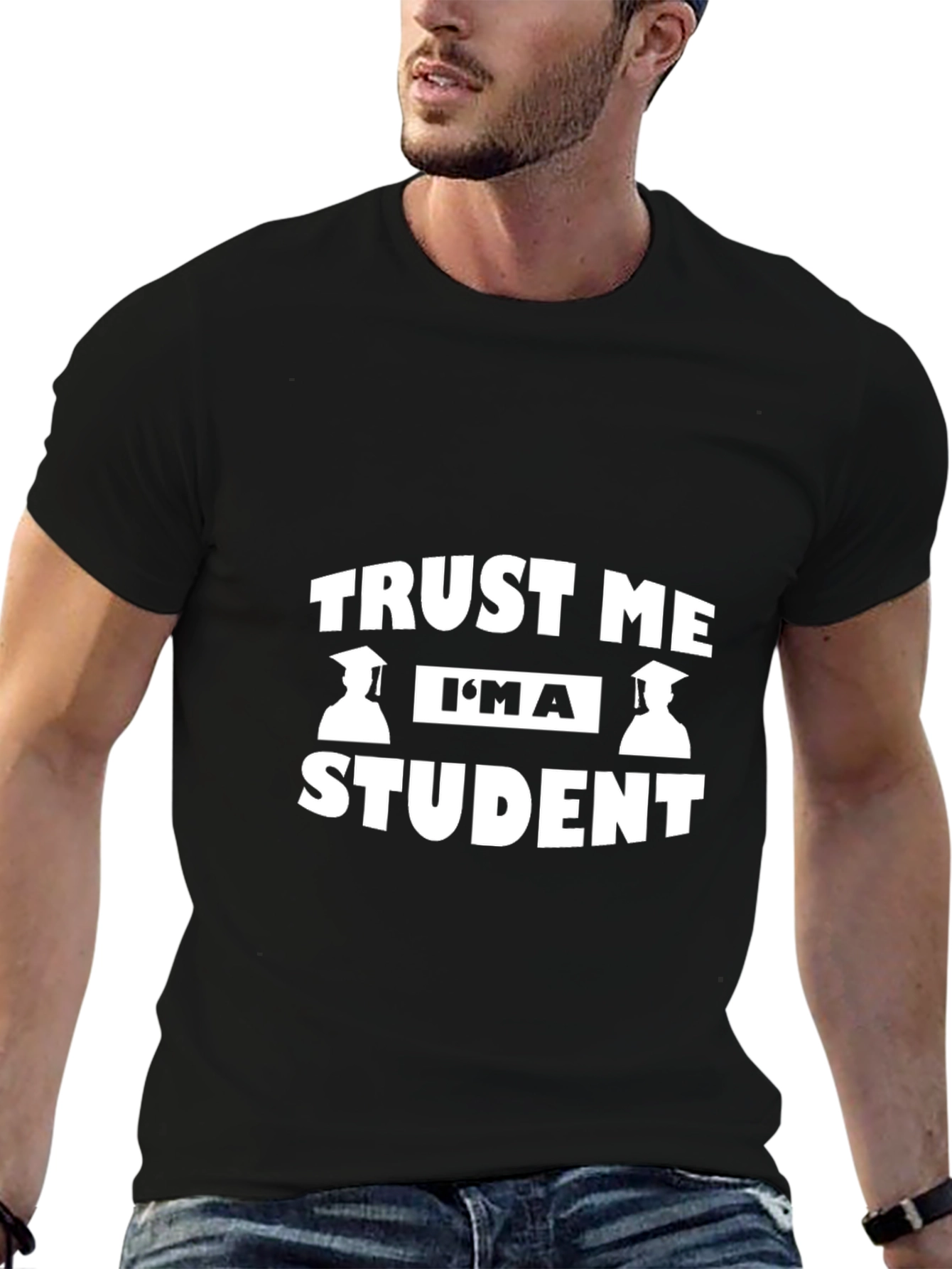 Trust Me Im a Student Graphic Tee