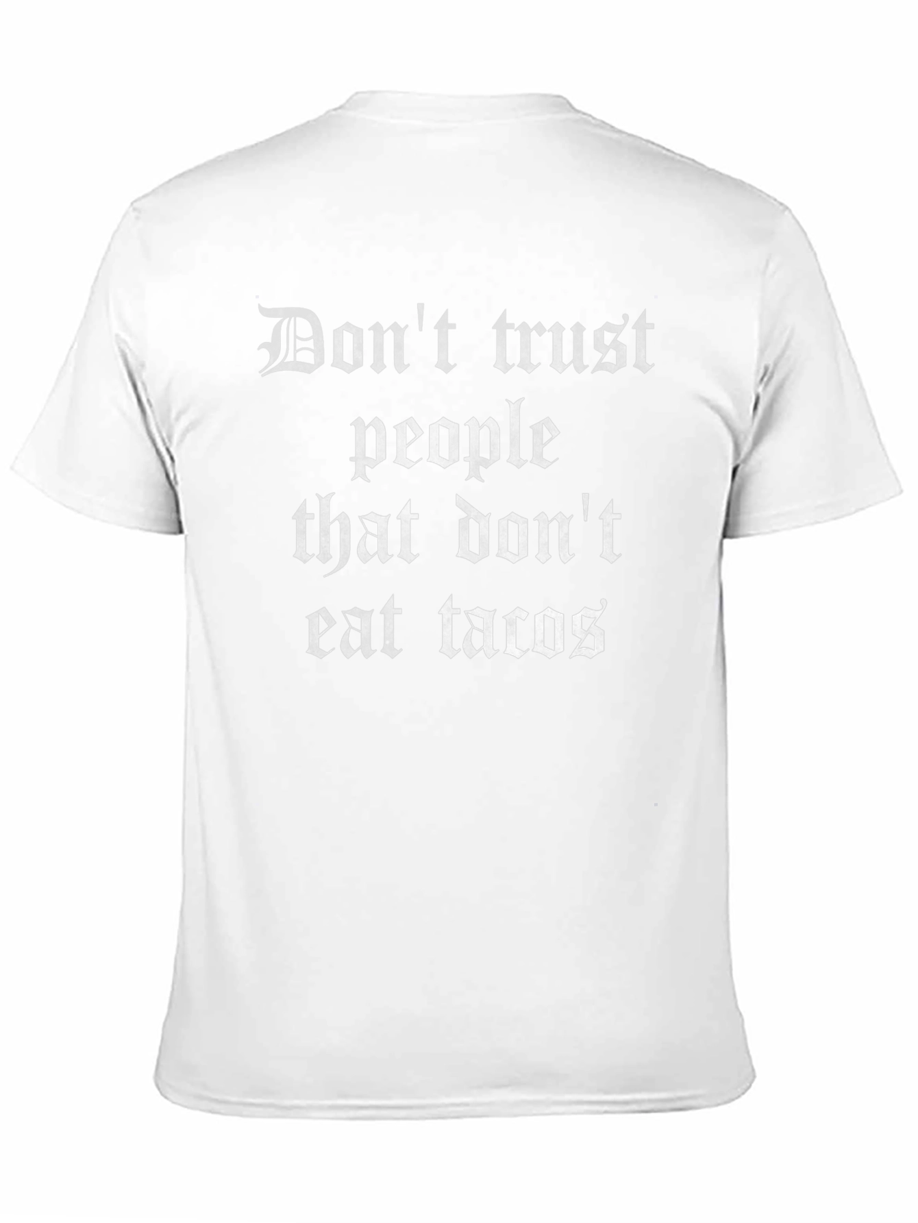 Dont Trust People Who Dont Eat Tacos Graphic Tee