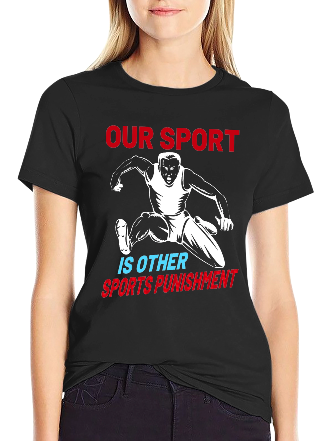 Our Sport Is Other Sports Punishment T-Shirt