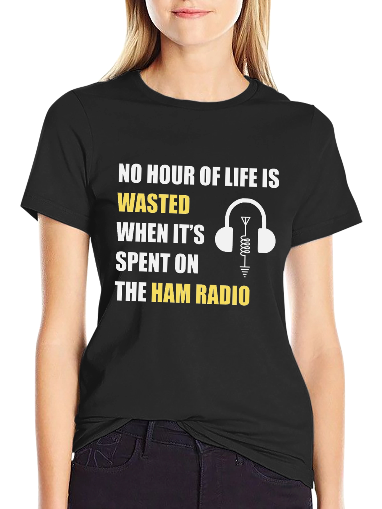 Ham Radio T-Shirt: No Hour Wasted