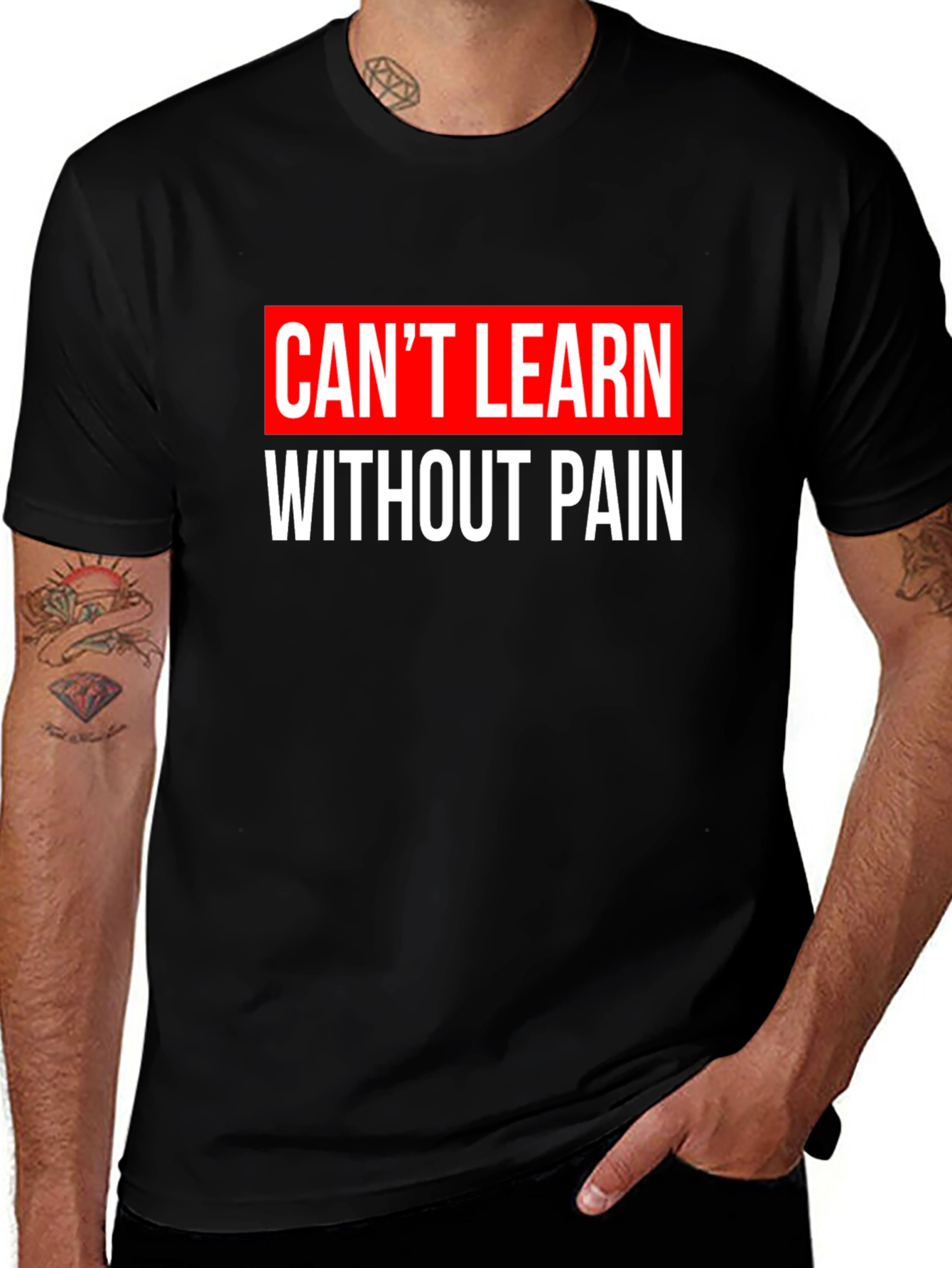 Cant Learn Without Pain Graphic T-Shirt