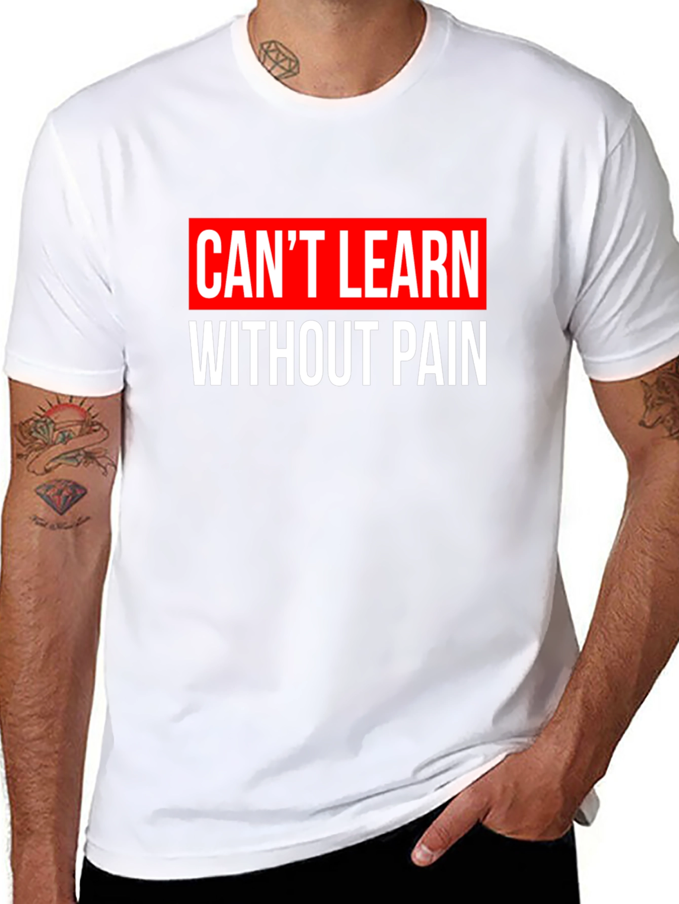 Cant Learn Without Pain Graphic T-Shirt