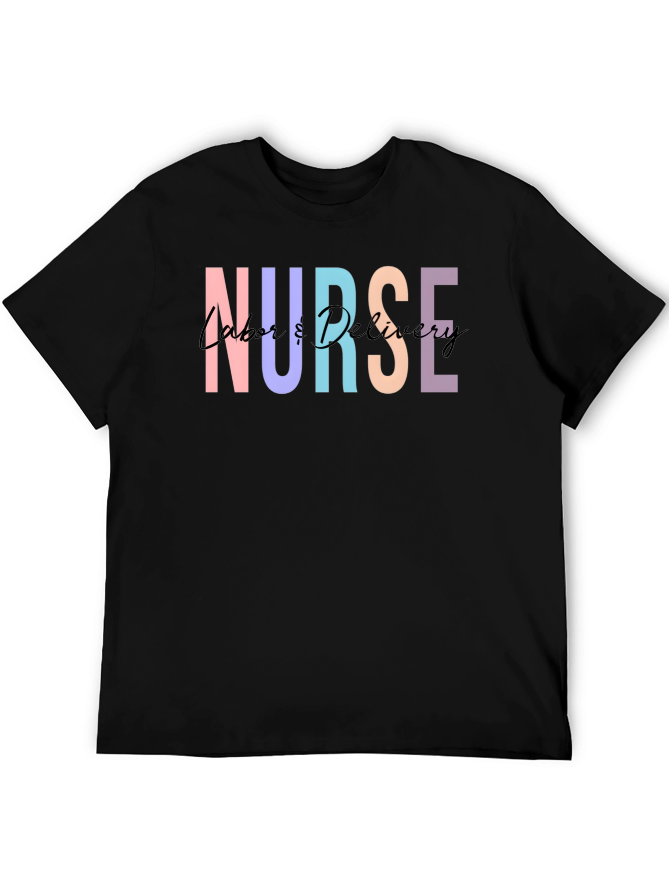 Nurse Labor & Delivery Graphic Tee