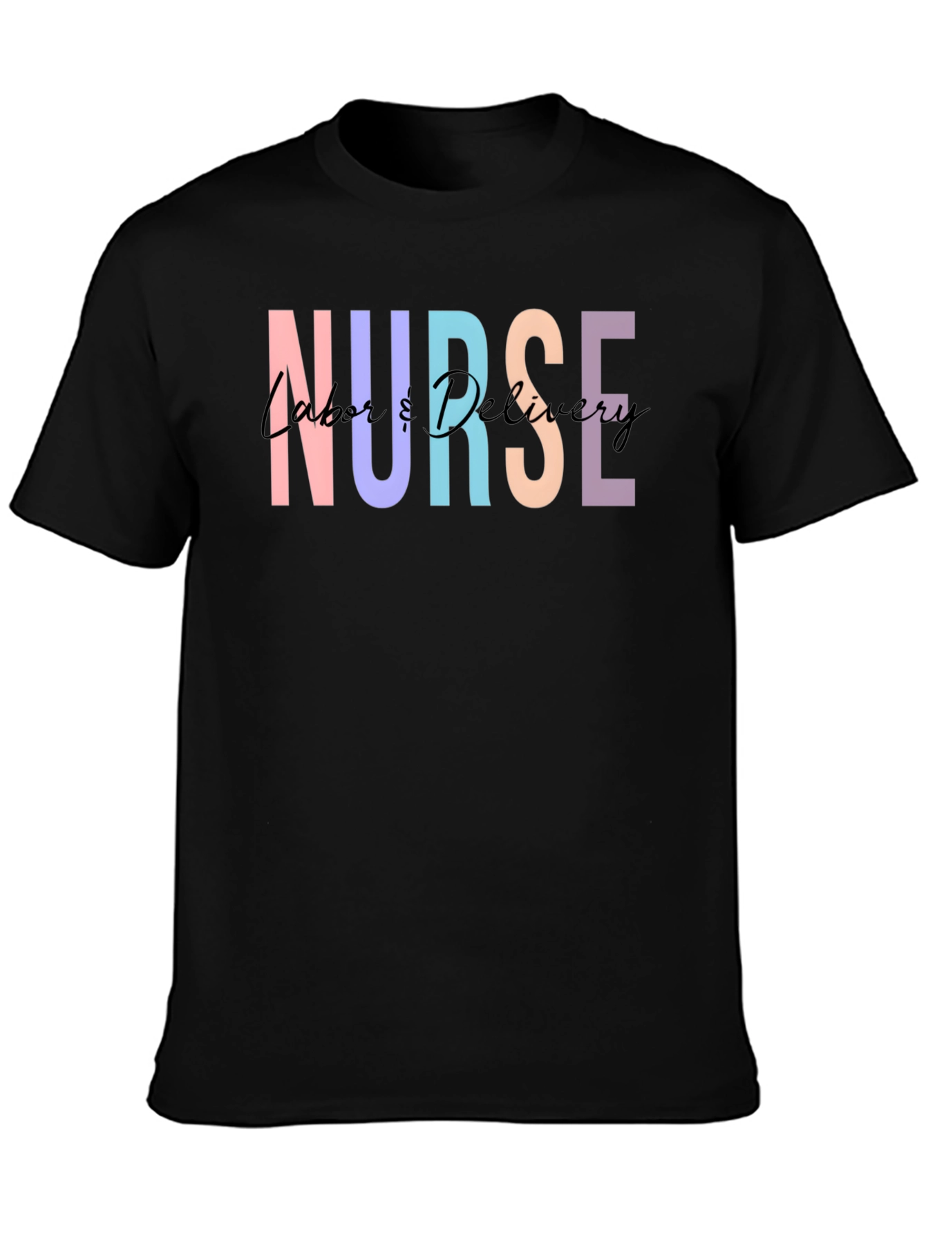 Nurse Labor & Delivery Graphic Tee