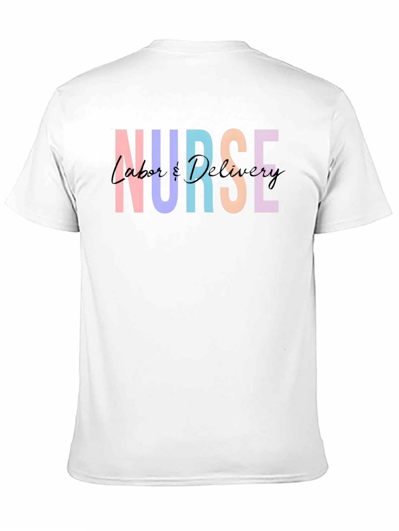 Nurse Labor & Delivery Graphic Tee