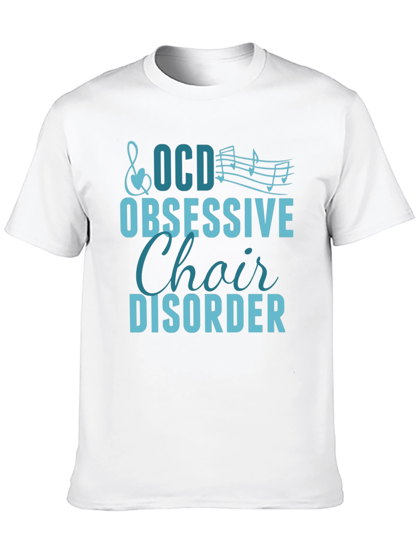Obsessive Choir Disorder T-Shirt