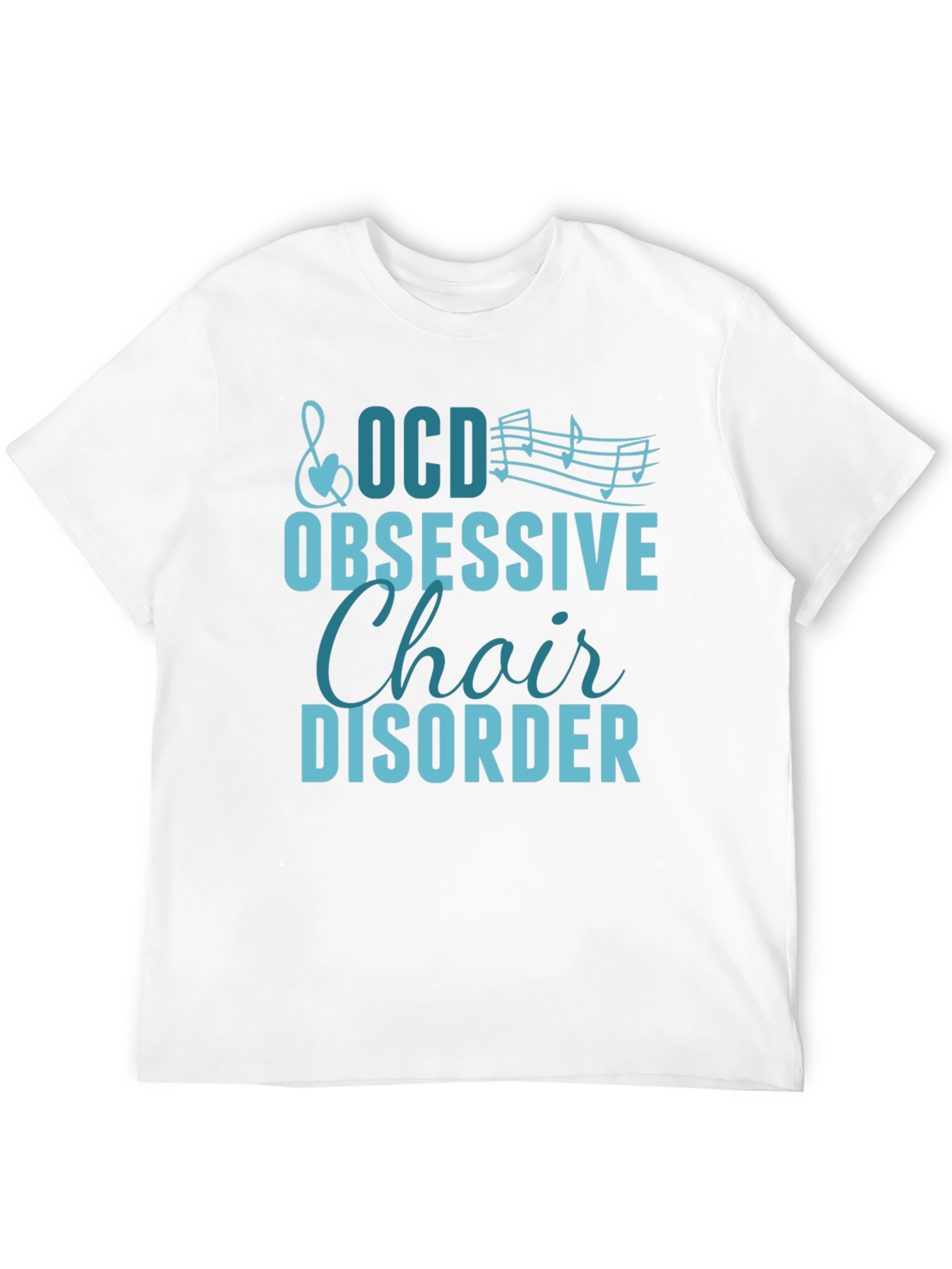 Obsessive Choir Disorder T-Shirt