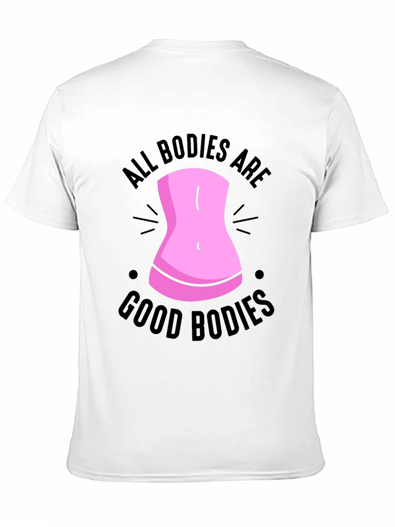 All Bodies Are Good Bodies Black T-Shirt