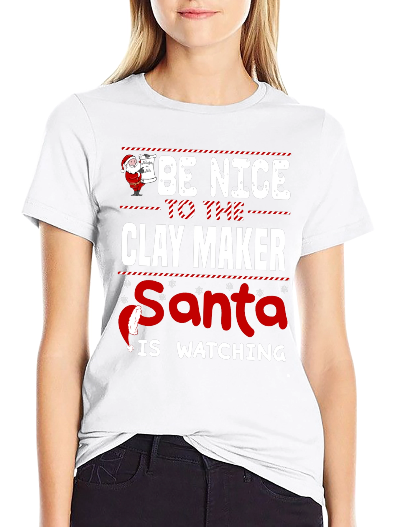 Be Nice to the Clay Maker Santa Watching T-Shirt