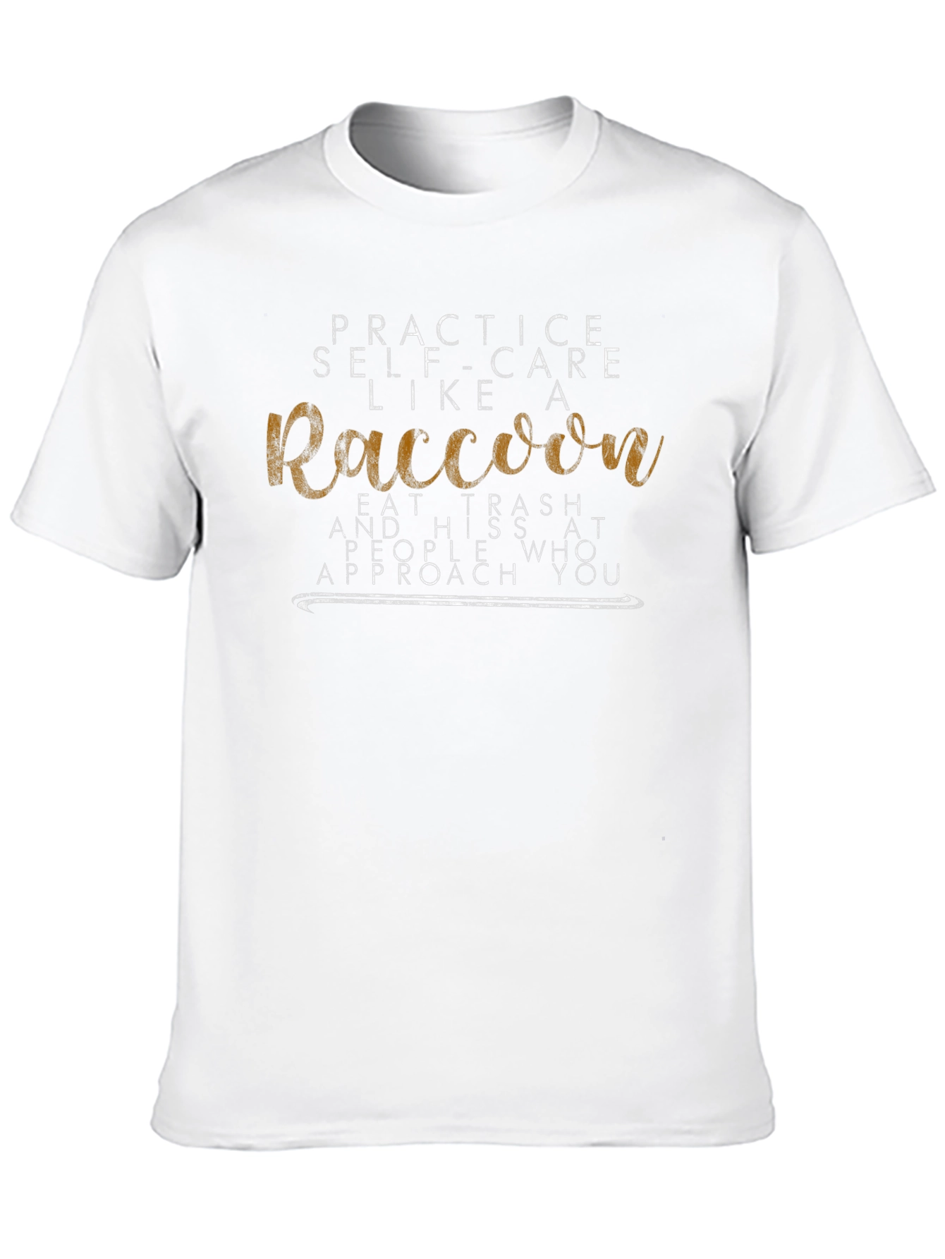 Raccoon Self-Care T-Shirt - Eat Trash Hiss