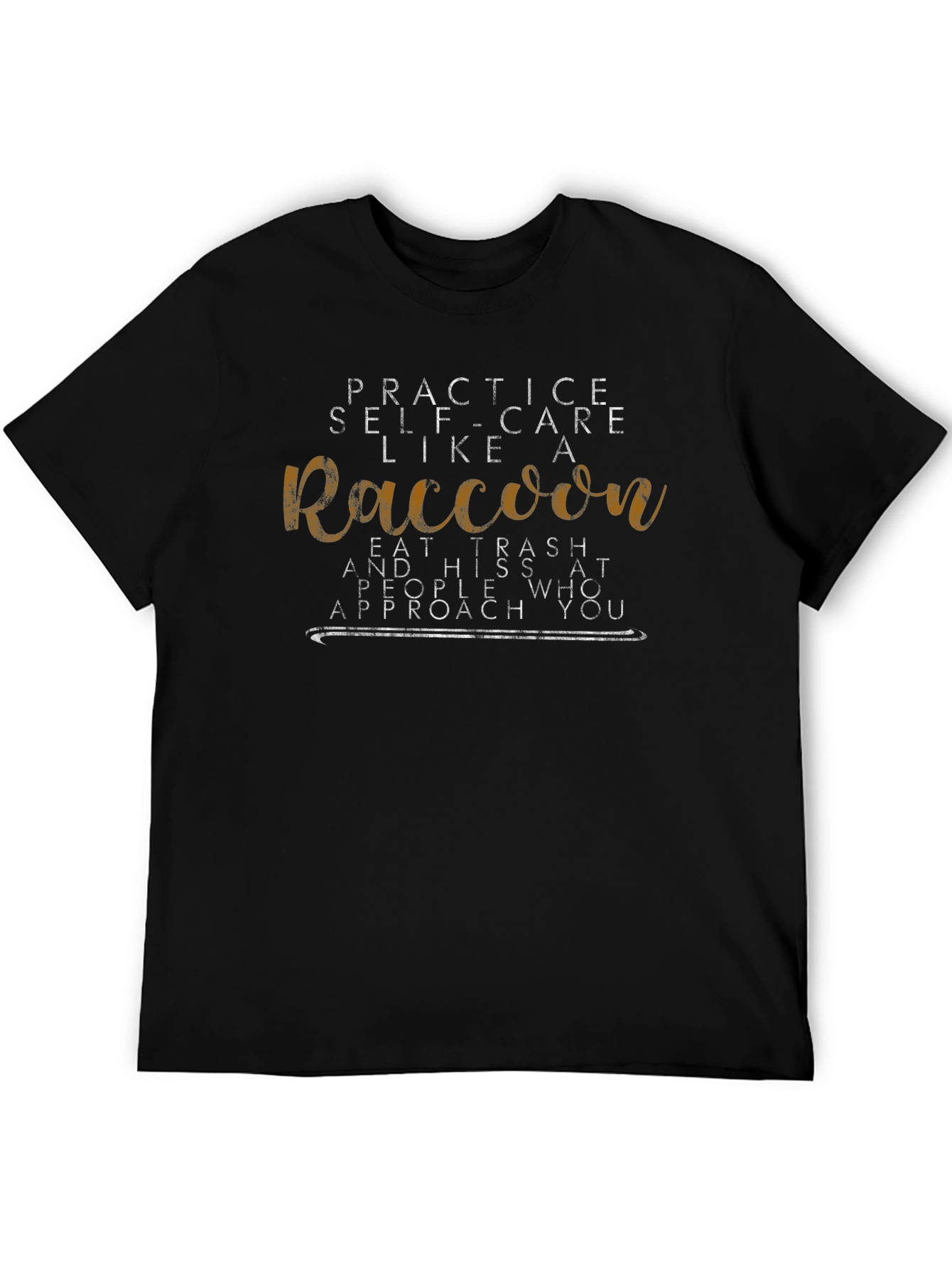 Raccoon Self-Care T-Shirt - Eat Trash Hiss
