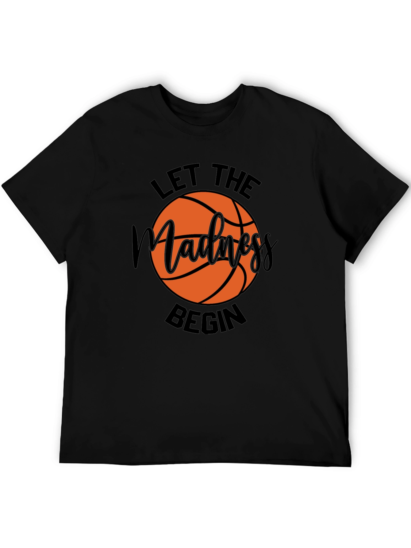 Let The Madness Begin Basketball Graphic Tee