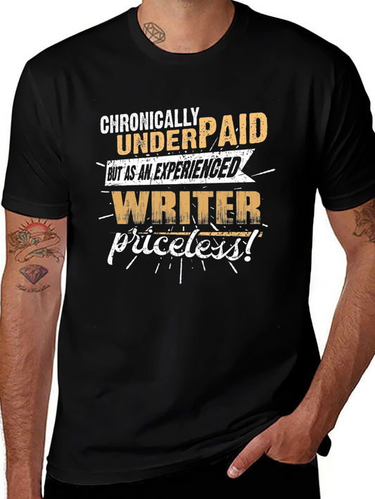 Chronically Underpaid Writer Tee