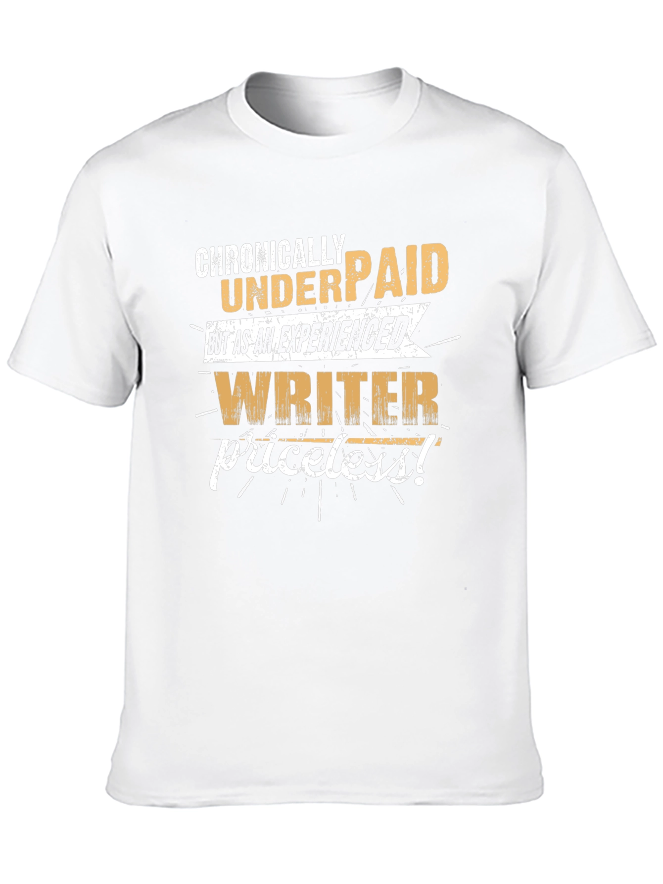 Chronically Underpaid Writer Tee