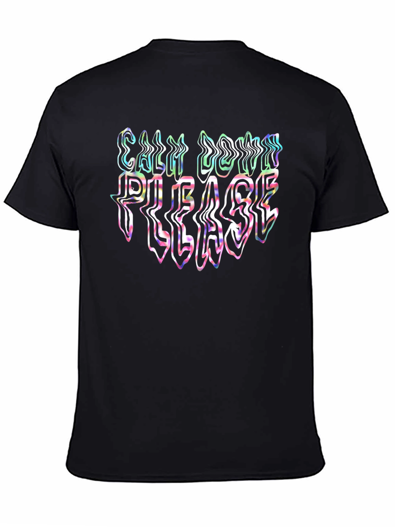 Cool Black T-Shirt - Calm Down Please Text