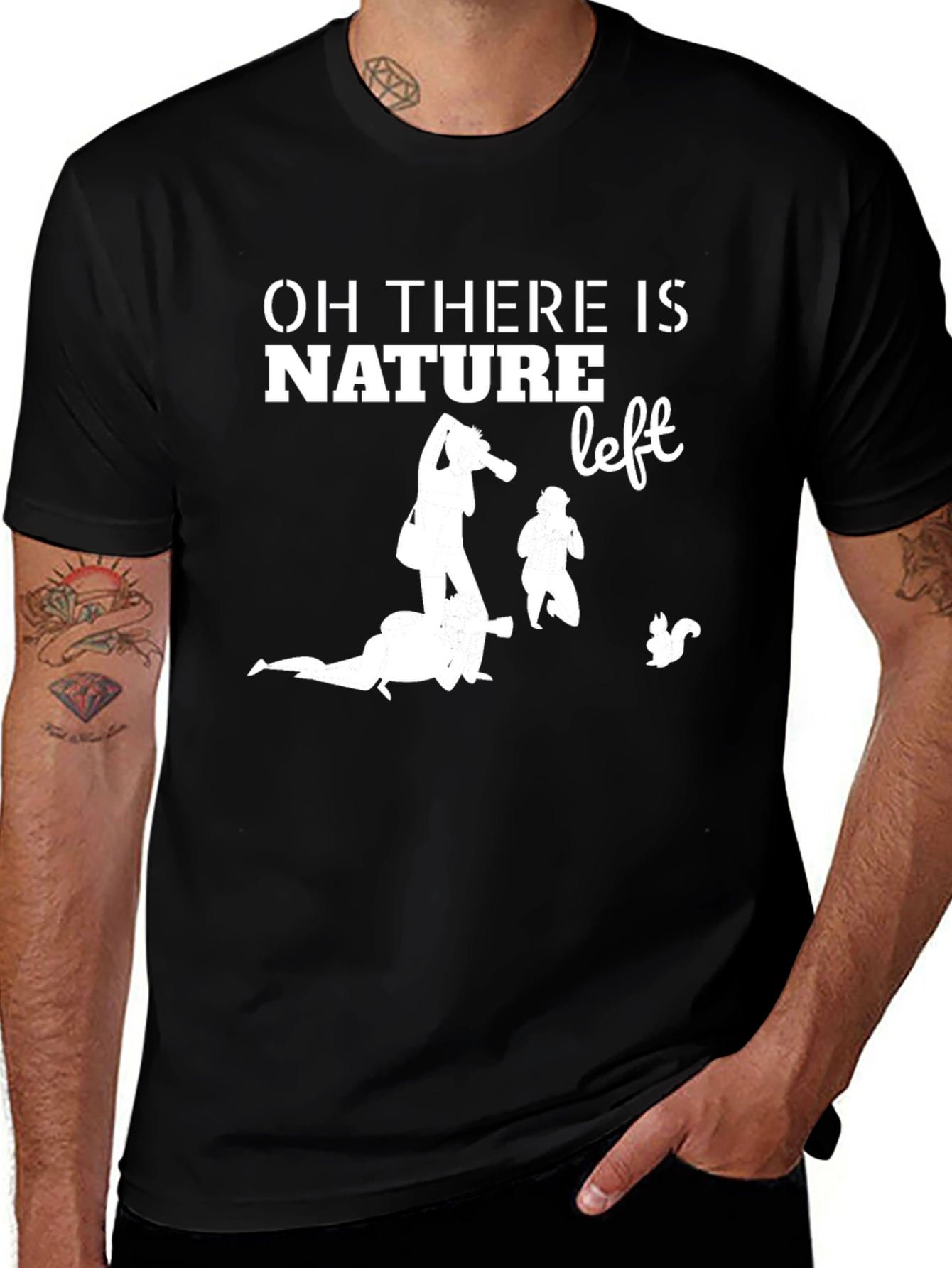 Oh There is Nature Left Graphic Tee