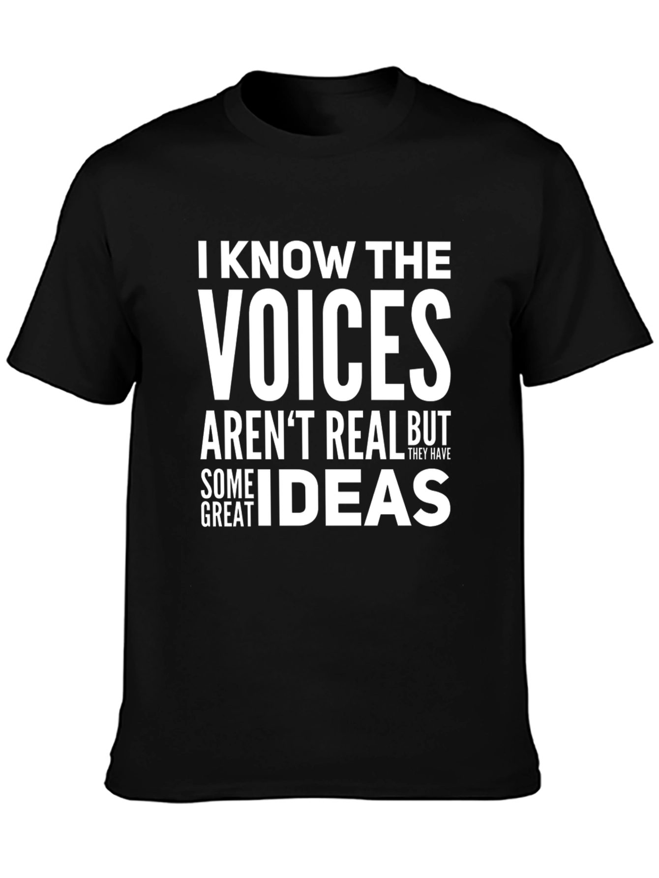 Funny Graphic Tee - I Know The Voices T-Shirt