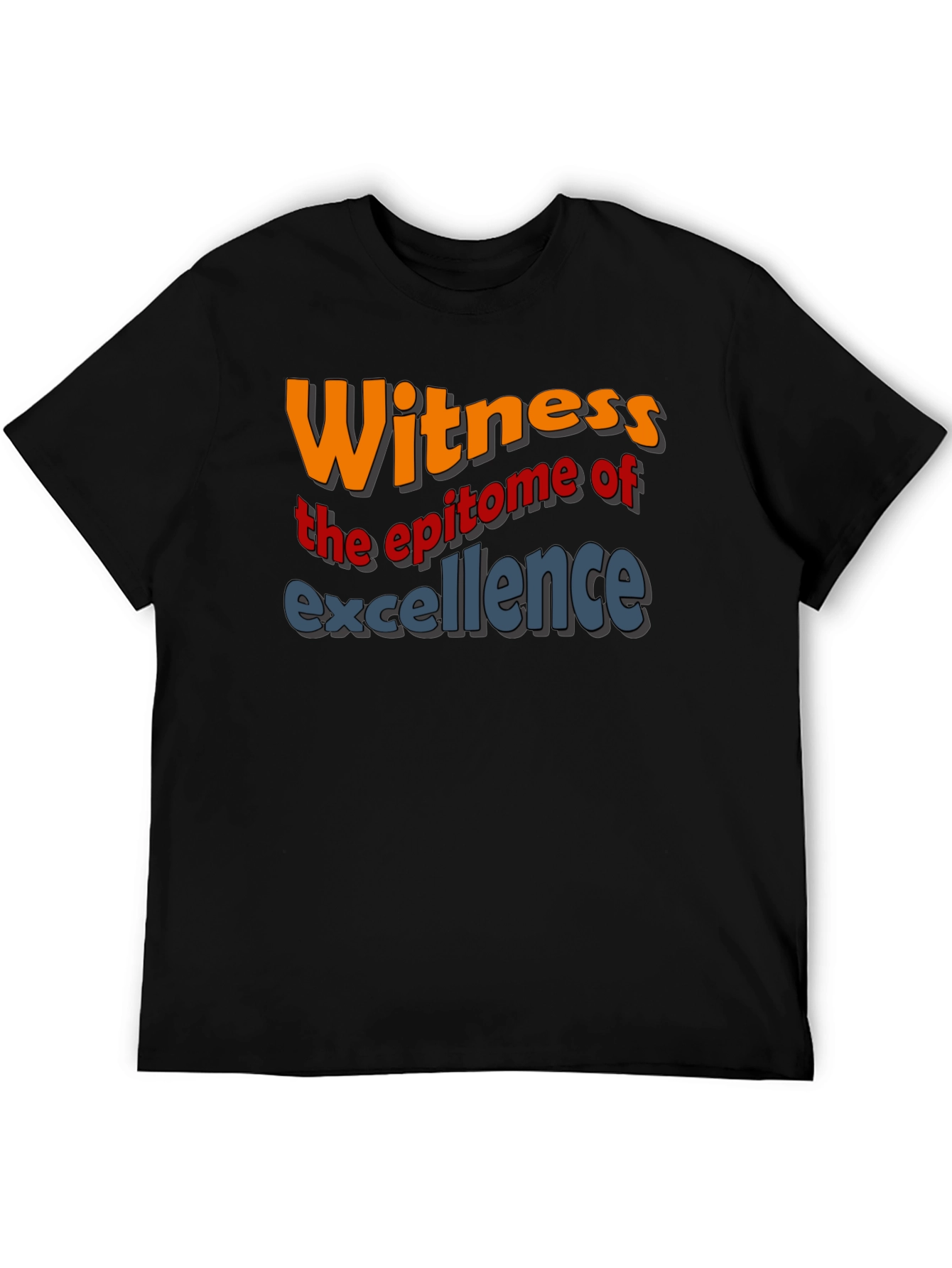 Witness Excellence Graphic Tee