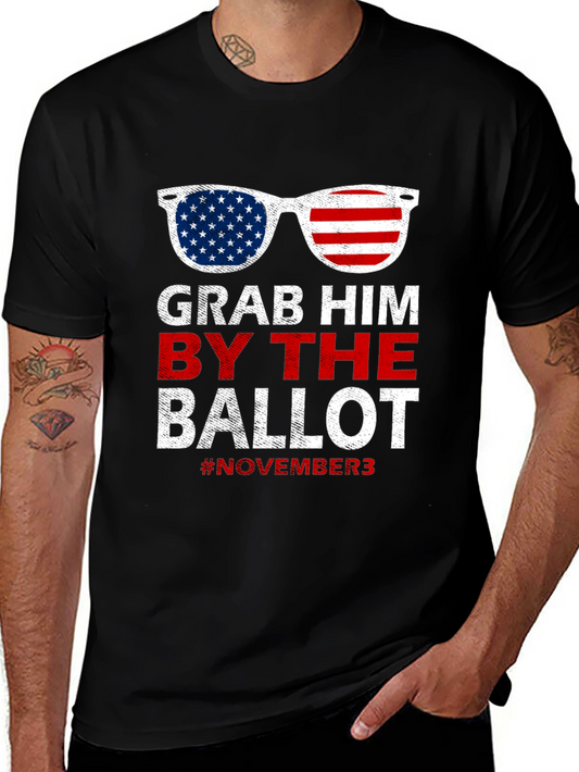 Grab Him By The Ballot T-Shirt - November 3 Election Tee