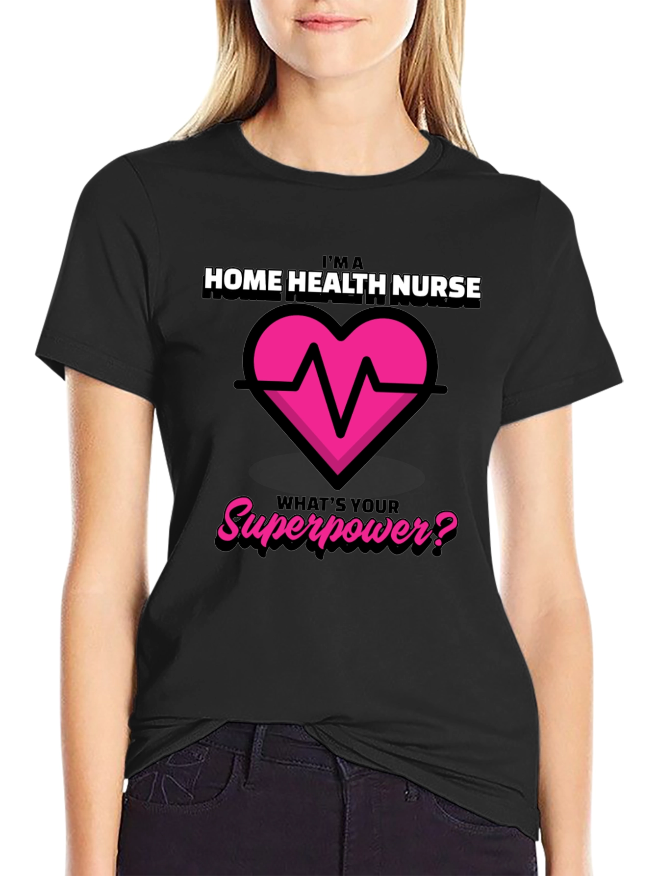 Home Health Nurse Superpower T-Shirt