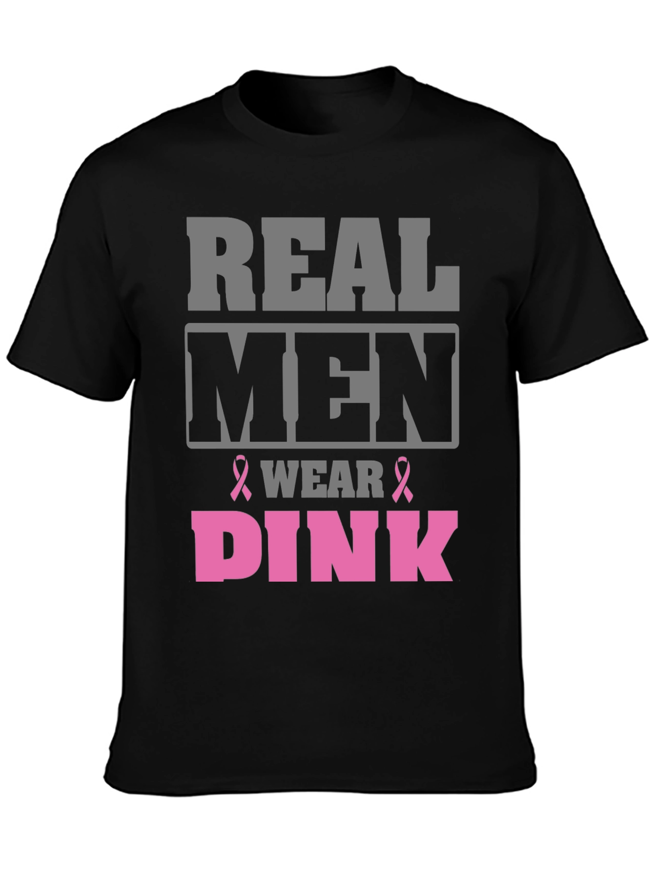Real Men Wear Pink T-Shirt Breast Cancer Awareness