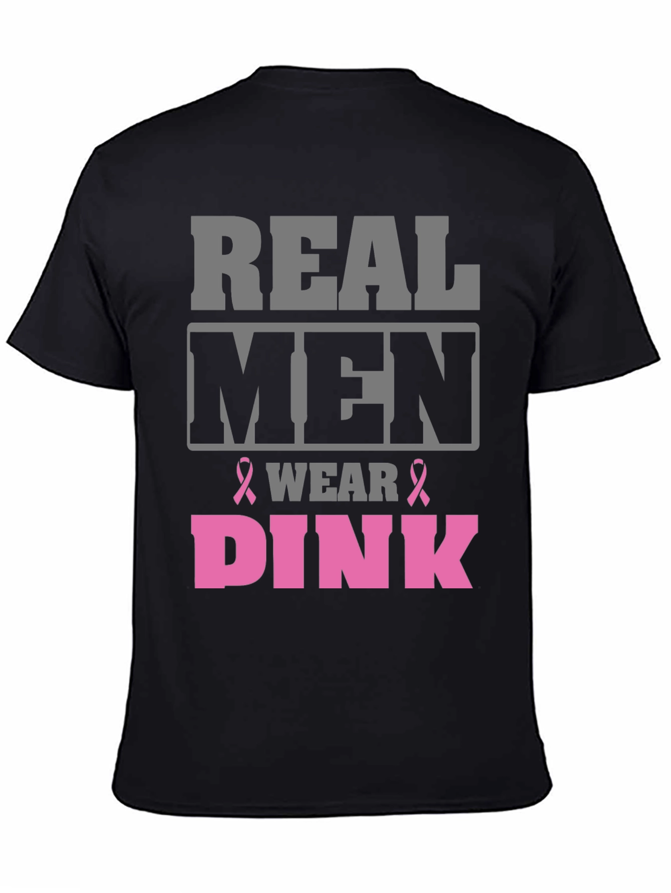 Real Men Wear Pink T-Shirt Breast Cancer Awareness