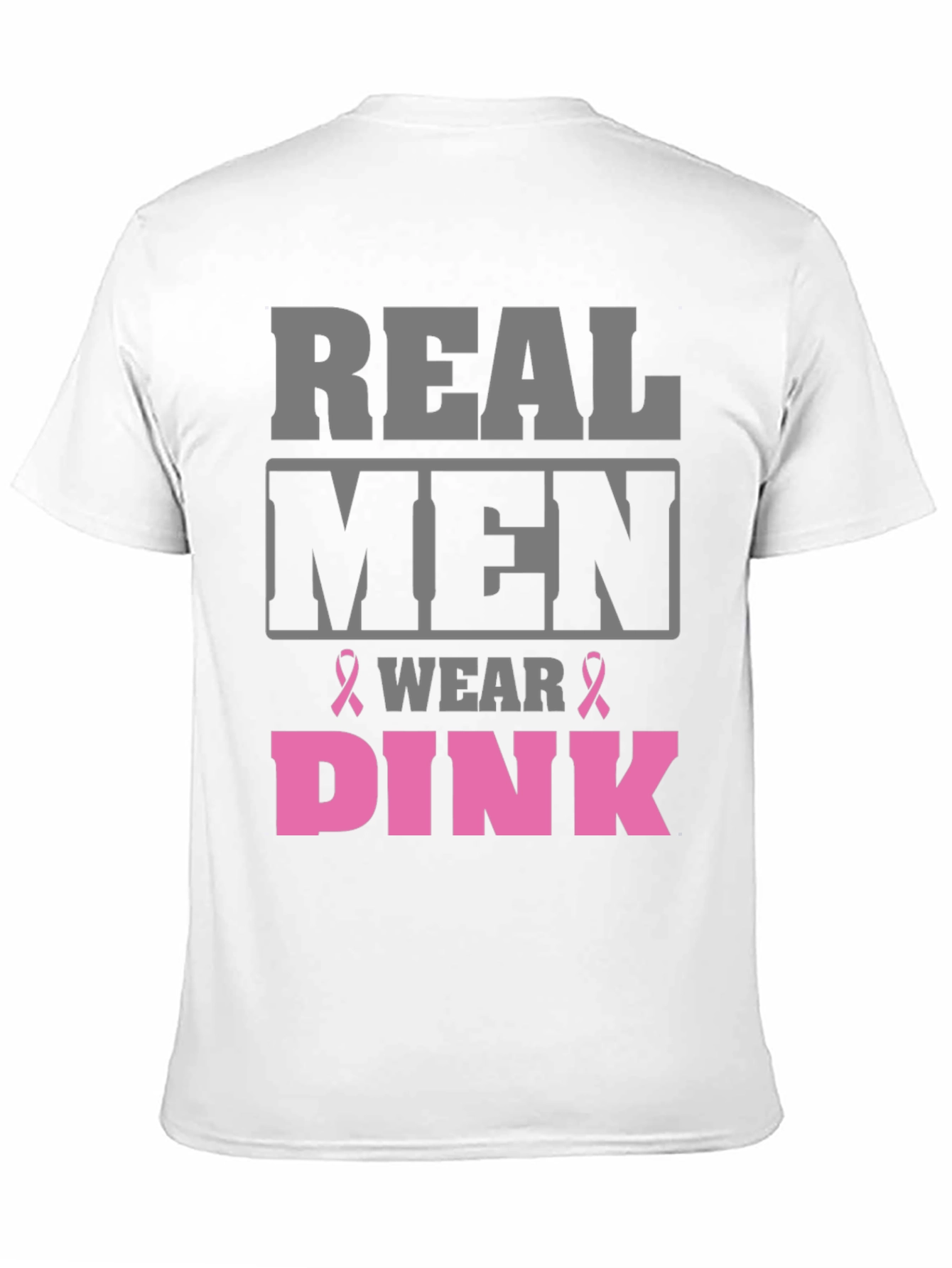 Real Men Wear Pink T-Shirt Breast Cancer Awareness