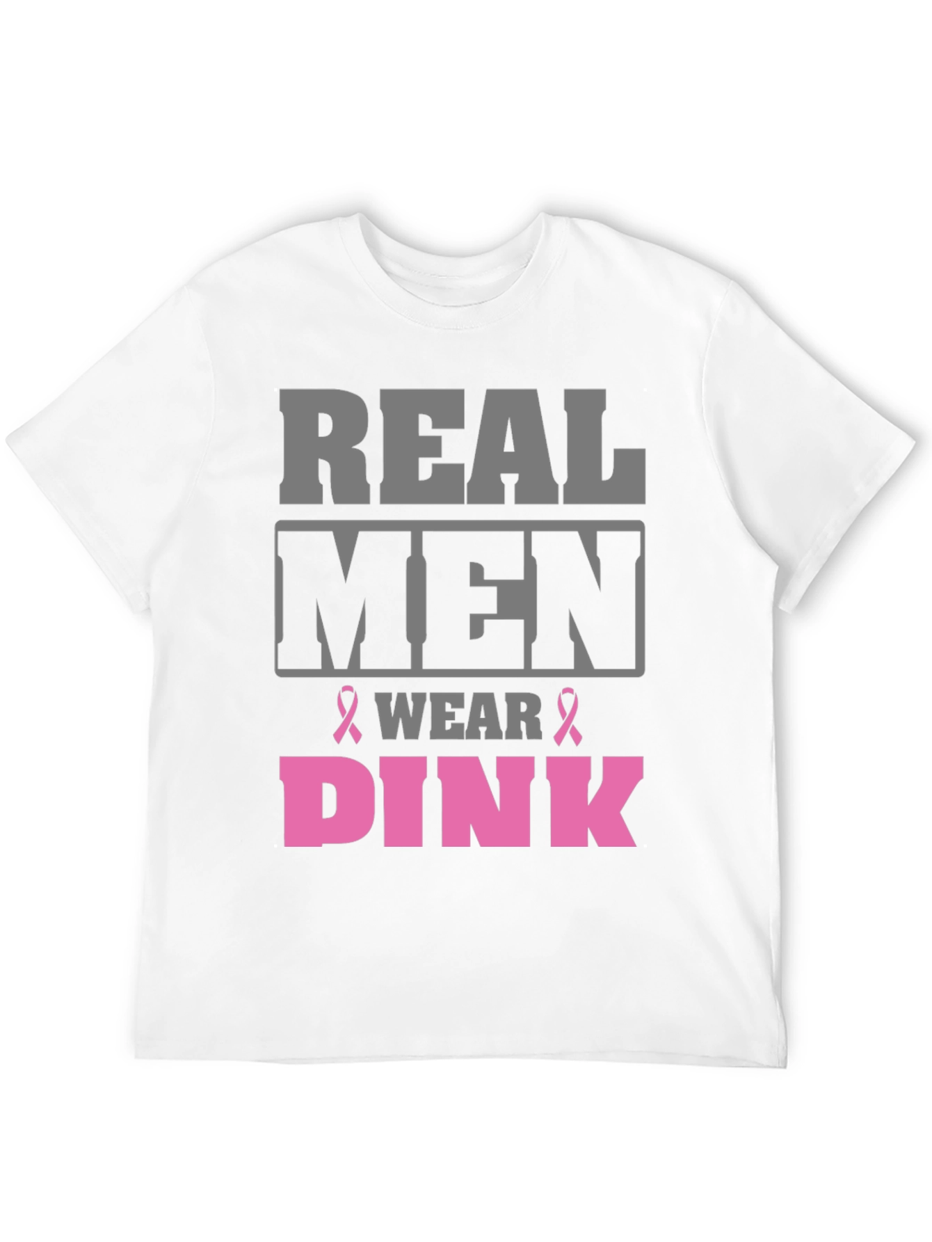 Real Men Wear Pink T-Shirt Breast Cancer Awareness