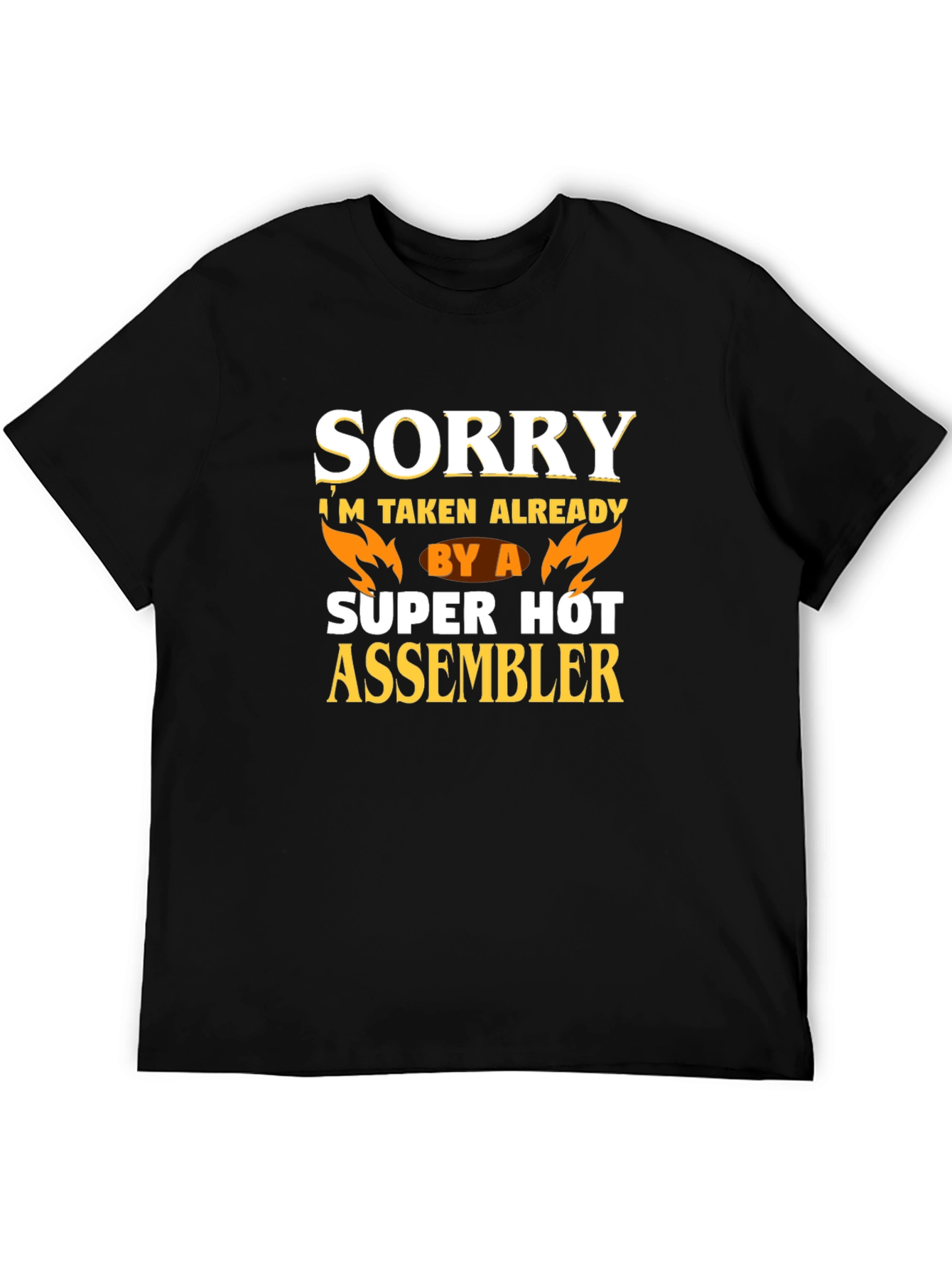 Funny Sorry Taken By A Hot Assembler T-Shirt