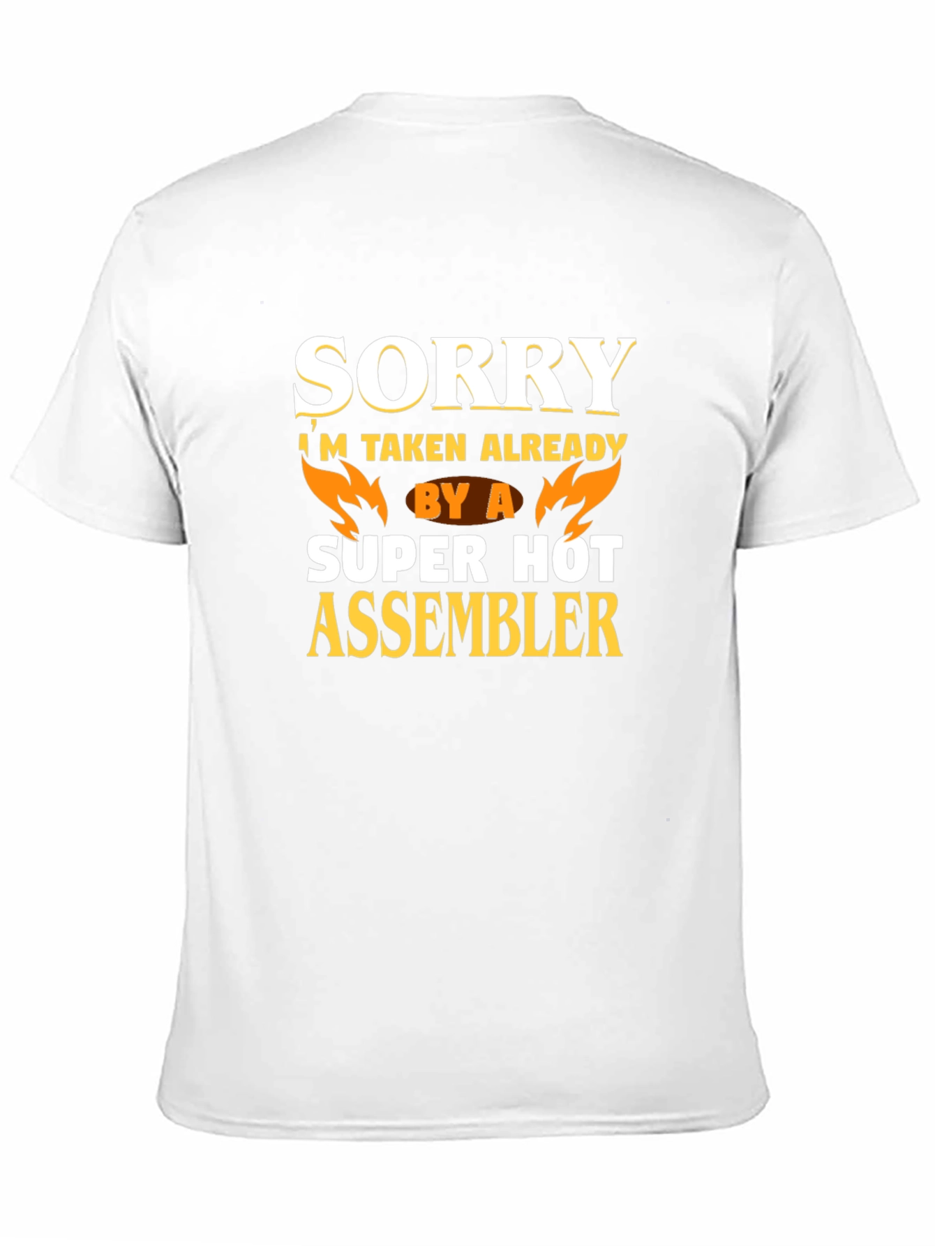 Funny Sorry Taken By A Hot Assembler T-Shirt