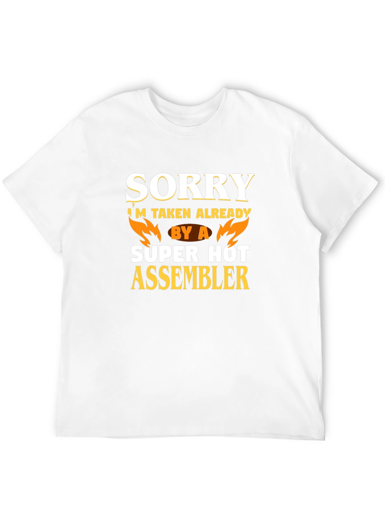 Funny Sorry Taken By A Hot Assembler T-Shirt