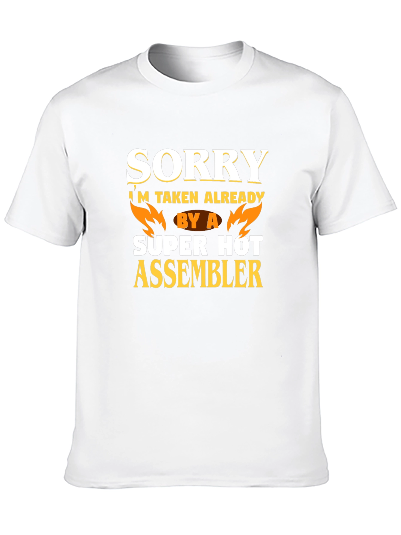 Funny Sorry Taken By A Hot Assembler T-Shirt
