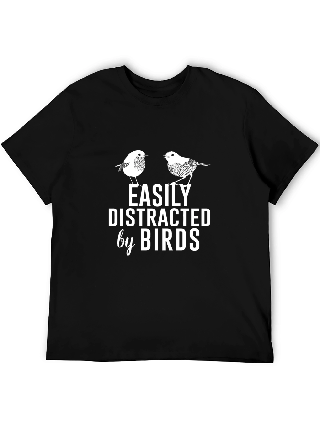 Easily Distracted by Birds Graphic T-Shirt