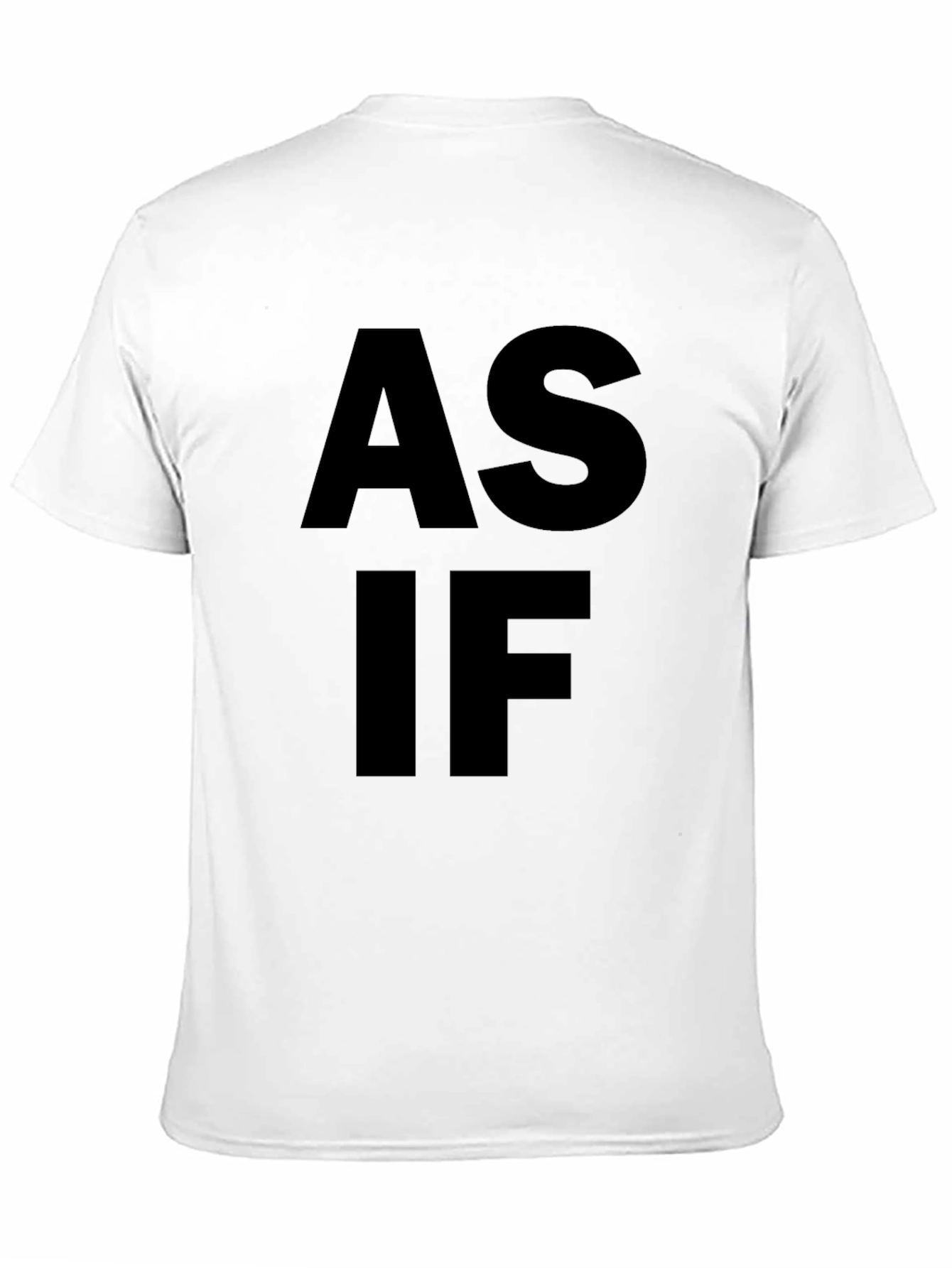 As If Graphic Tee - Bold Black Cotton T-Shirt