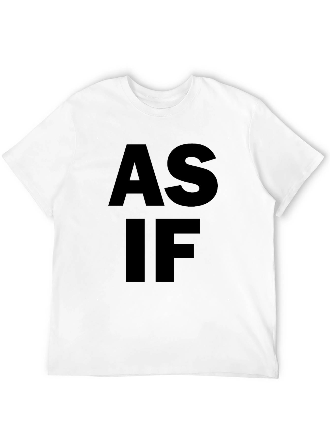 As If Graphic Tee - Bold Black Cotton T-Shirt