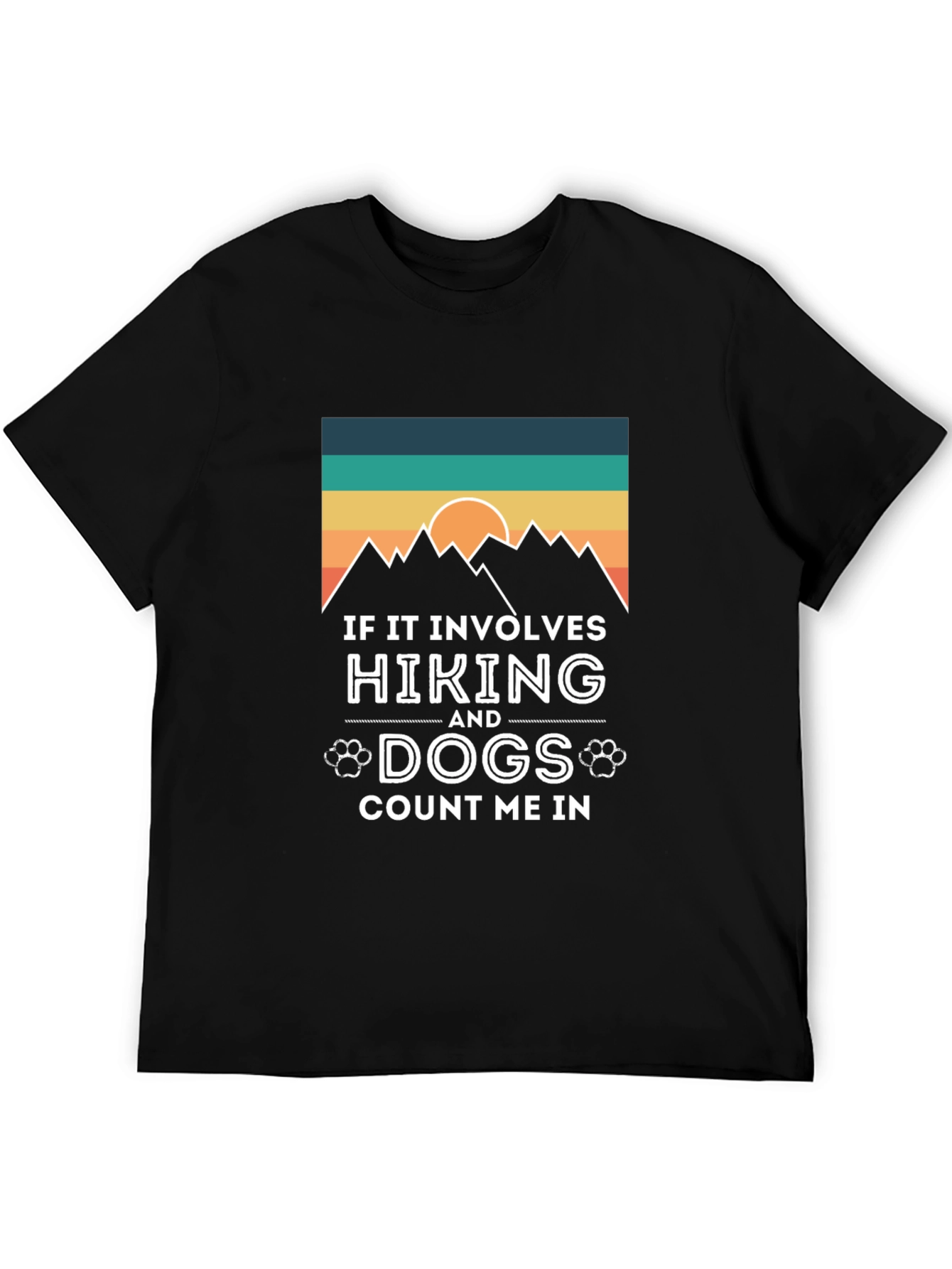 Hiking and Dogs T-Shirt - Count Me In