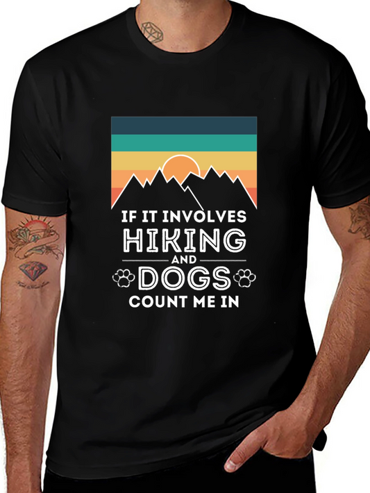 Hiking and Dogs T-Shirt - Count Me In
