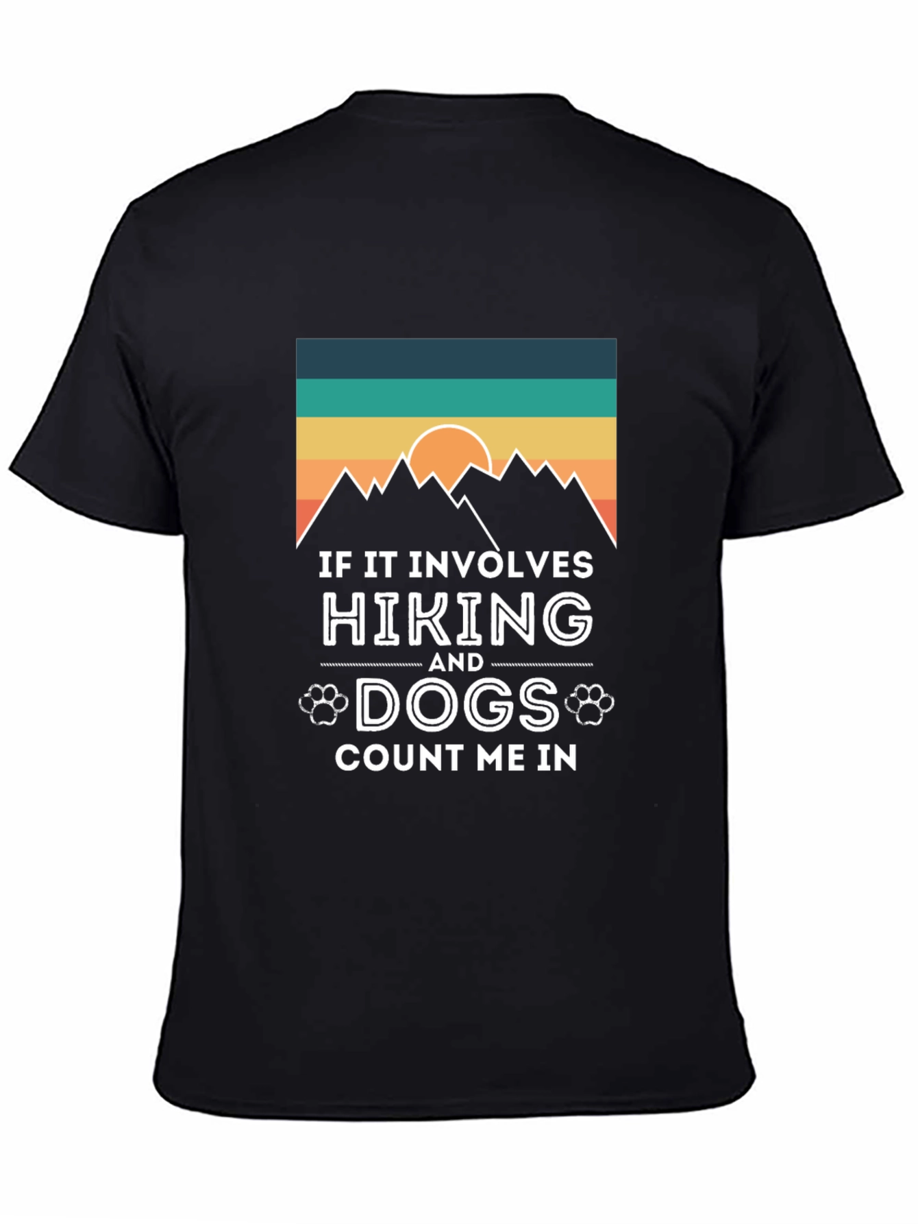 Hiking and Dogs T-Shirt - Count Me In