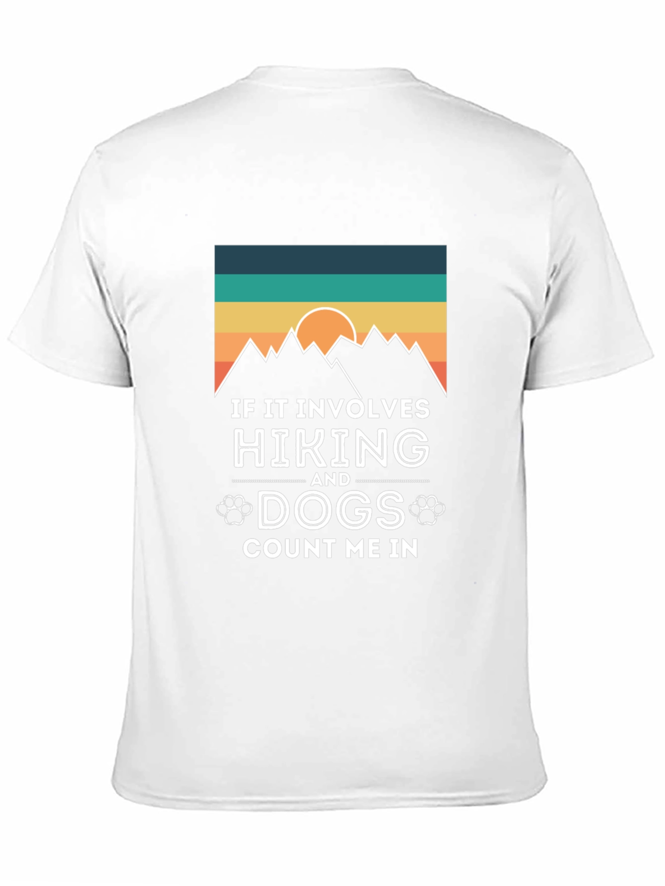 Hiking and Dogs T-Shirt - Count Me In