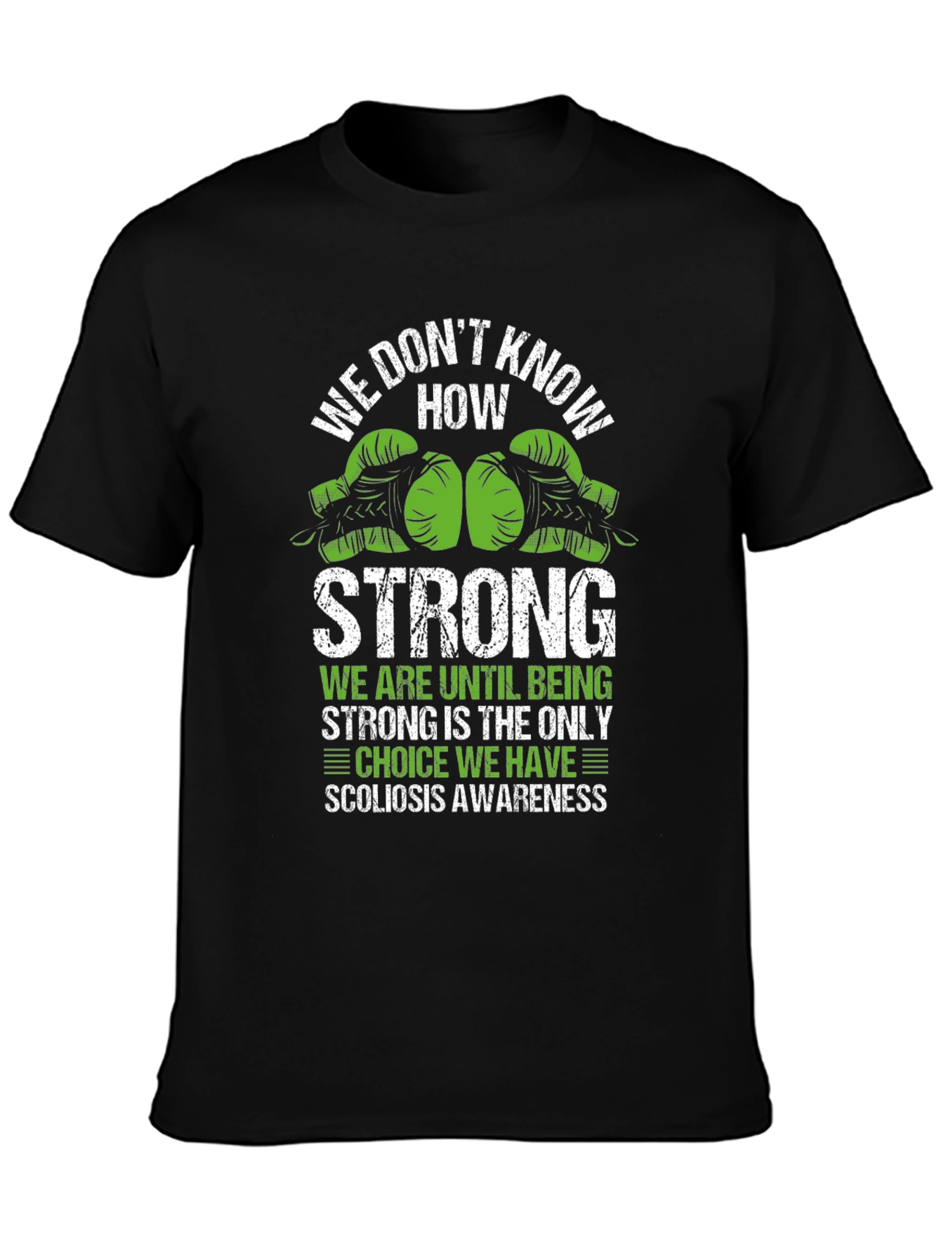 Scoliosis Awareness Strong T-Shirt