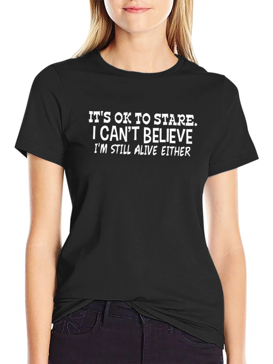 Funny Graphic Tee - Its Ok To Stare