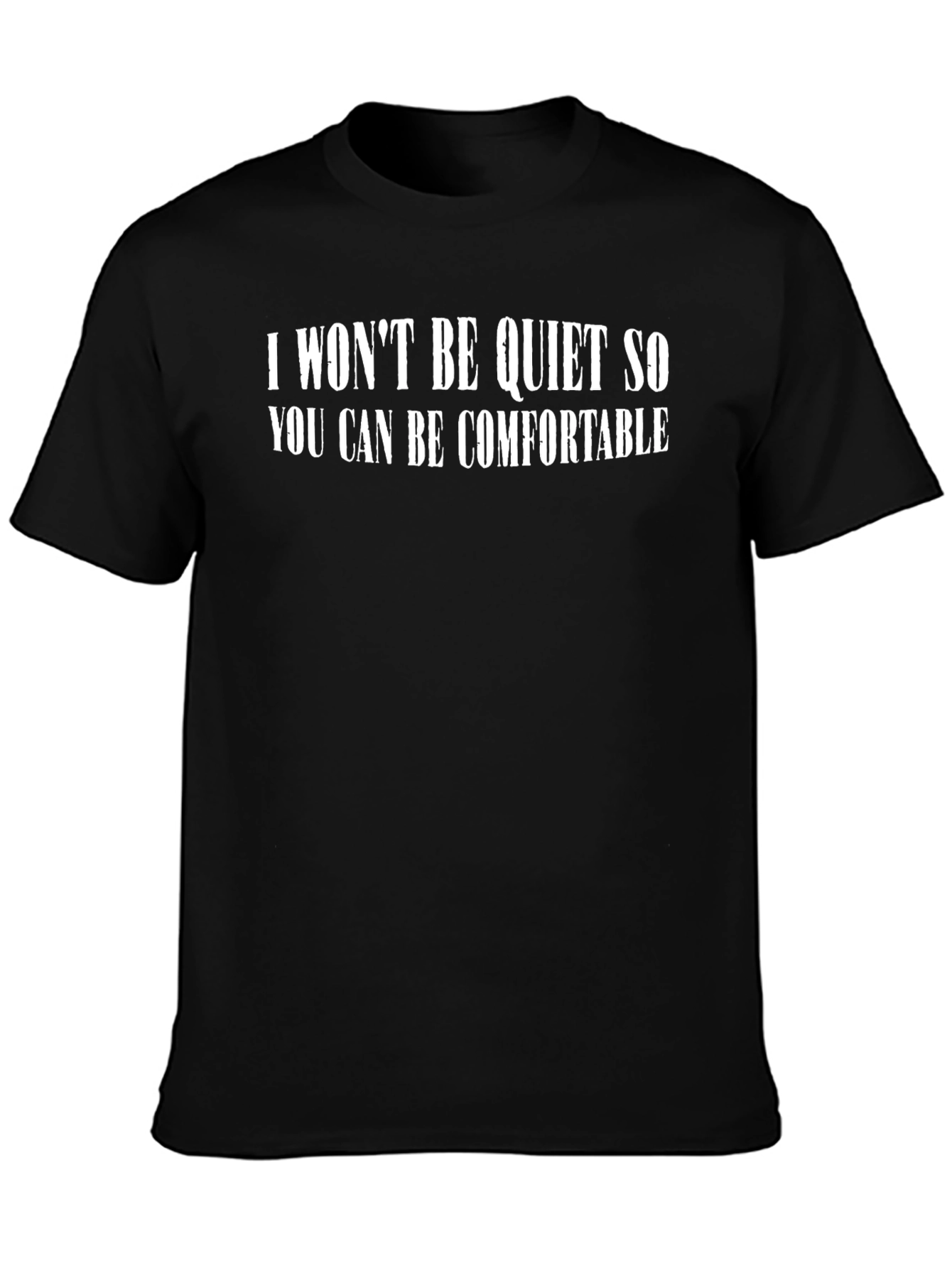 I Wont Be Quiet Slogan Black T-Shirt