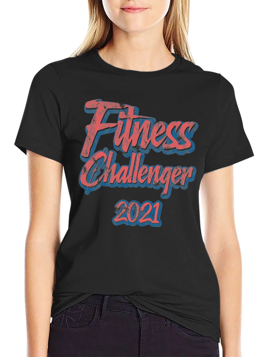 Fitness Challenger 2021 Graphic T-Shirt