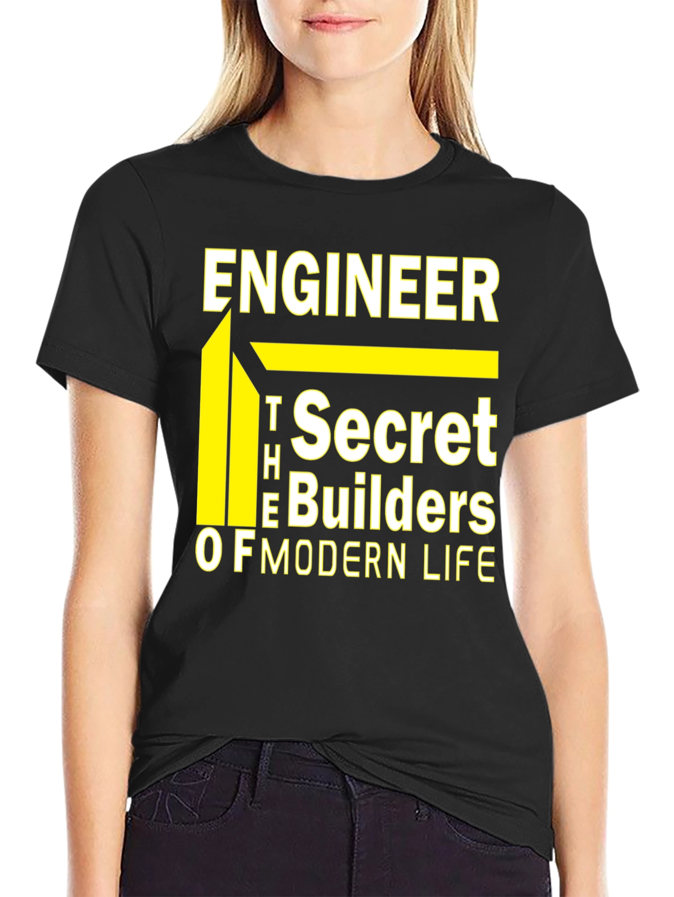Engineer T-Shirt - The Secret Builders of Modern Life
